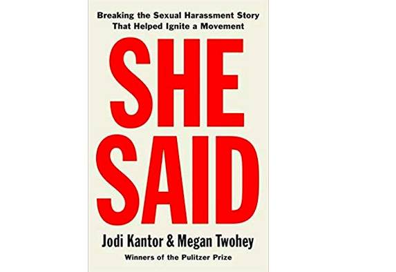 《she said：Breaking the Sexual Harassment Story That Helped Ignite a Movement》，by Jodi Kantor&ampampMegan Twohey，Penguin Press 2019。