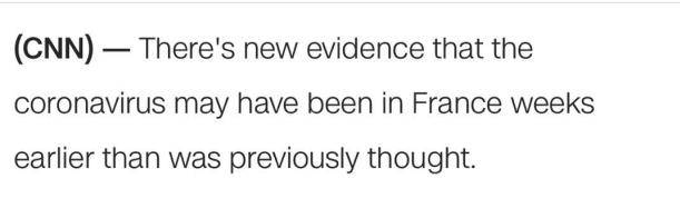 △CNN报道称，冠状病毒在法国出现的时间可能比人们先前认为的要早几周。