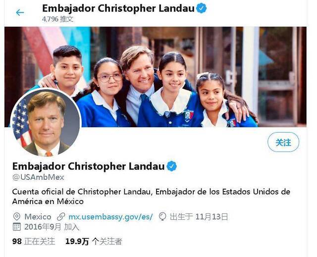 △图为美国驻墨西哥大使克里斯托弗·兰多（Christopher Landau）个人社交平台账号