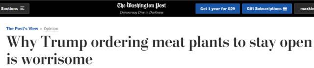 △《华盛顿邮报》4月29日发表题为《为什么特朗普要求肉类加工厂持续开工是危险的》的文章（图片来源：《华盛顿邮报》）