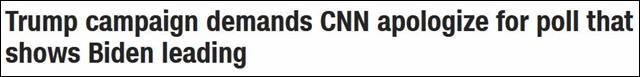 CNN报道截图“特朗普竞选团队要求CNN为显示拜登领先的民调道歉”