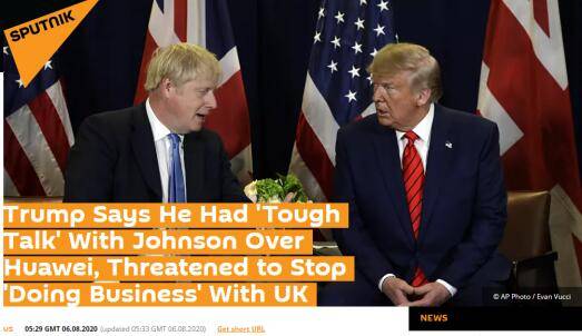特朗普自曝和约翰逊“强硬对话”：若继续与华为合作，我们就停止与英国做生意