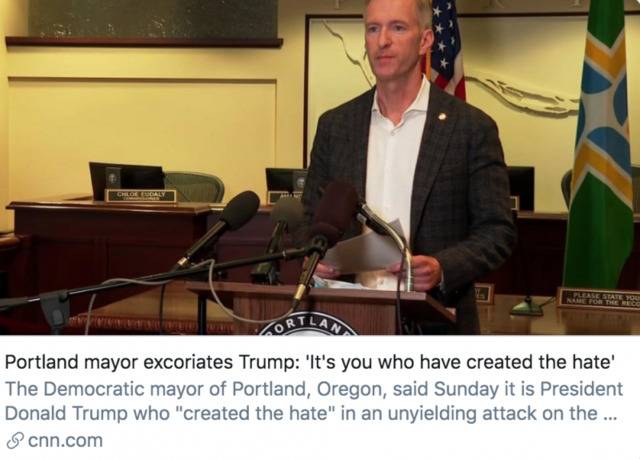 波特兰市长痛斥特朗普：“是你制造了仇恨和分裂”。/ CNN报道截图
