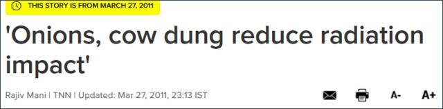 《印度时报》在2011年一篇报道中称：洋葱、牛粪能够减少辐射影响