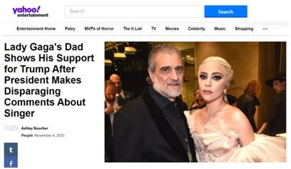 （雅虎新闻网转引美国《人物》杂志：在特朗普对歌手Lady Gaga发表贬损言论后，Gaga的父亲表示支持特朗普（连任））
