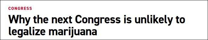 “政客”解释，为什么下届国会仍不太可能合法化大麻