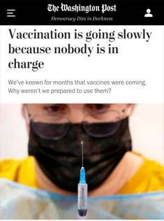 △《华盛顿邮报》发表评论，指出疫苗接种速度慢是因为各级政府失职