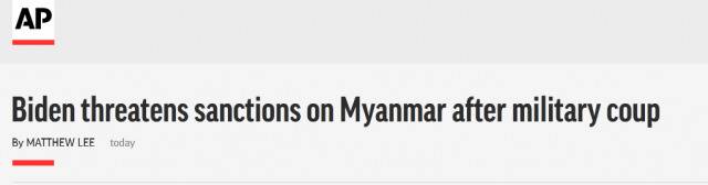 缅甸政局突变拜登发声“谴责” “威胁”实施新制裁
