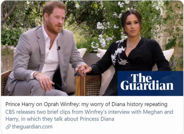 哈里和奥普拉谈话：我担心戴安娜王妃的故事重演。/英国《卫报》报道截图