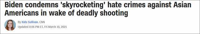 CNN报道：拜登谴责“飞涨”的针对亚裔美国人的仇恨犯罪