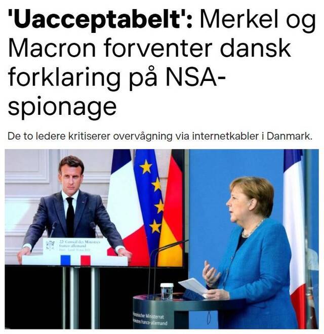 △丹麦广播公司（DR）：默克尔和马克龙称美国通过丹麦监视盟友“不可接受”。