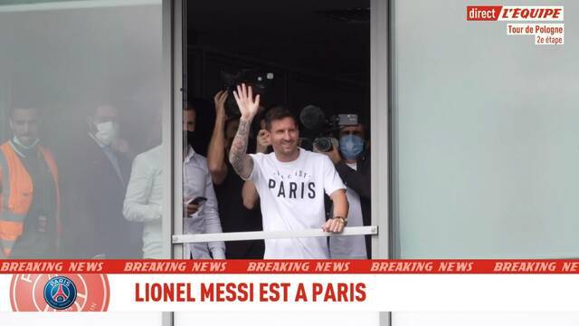 梅西抵达法国巴黎 巴黎圣日耳曼足球俱乐部官宣梅西加盟