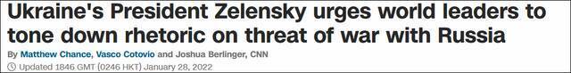 28日CNN报道：泽连斯基敦促世界领导人降低有关俄罗斯威胁的调门