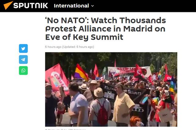 俄卫星社：“不要北约”，关注马德里（北约）峰会前夕数千名抗议者组成的联盟