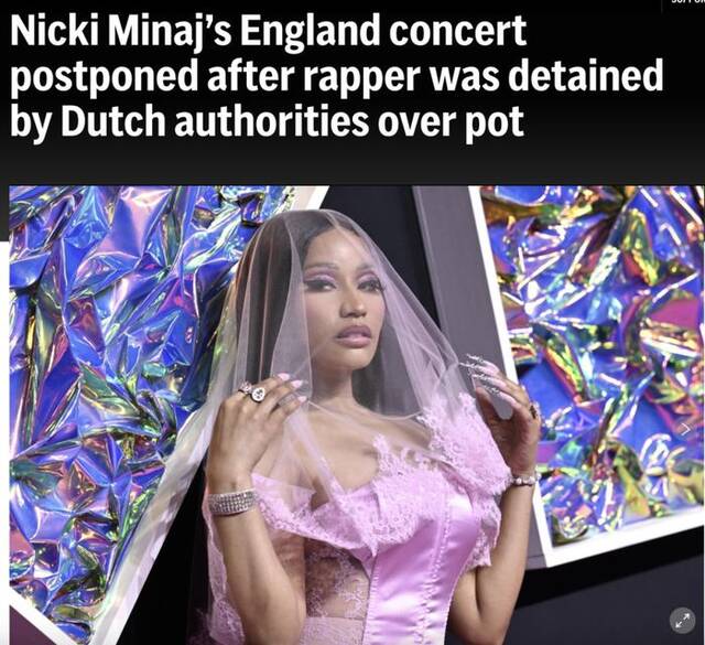 美媒：美国知名歌手“麻辣鸡”妮琪•米娜在荷兰被逮捕，因行李箱藏有大麻