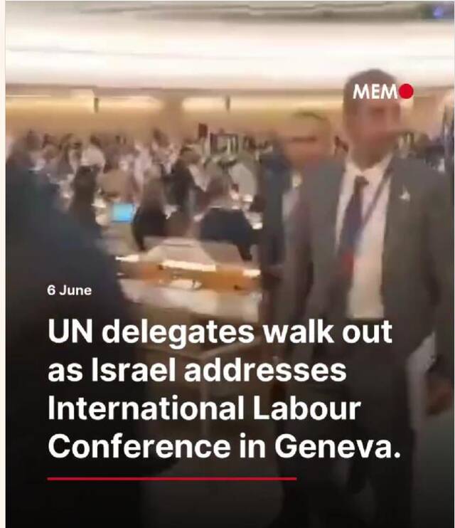 外媒曝国际劳工大会一幕：以色列代表发言时多国代表离场抗议，“会场空了一半”